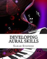 Developing Aural Skills 1540651193 Book Cover