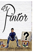 El Pintor 9962136415 Book Cover