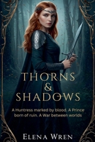 Thorns & Shadows B0FDY4S2MC Book Cover