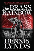 The Brass Rainbow: #2 in the Edgar Award-winning Dan Fortune mystery series 194151703X Book Cover