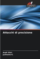 Attacchi di precisione (Italian Edition) 6207876687 Book Cover