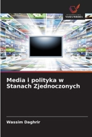 Media i polityka w Stanach Zjednoczonych (Polish Edition) 6208746566 Book Cover
