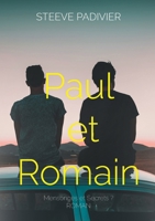 Paul et Romain: Mensonges et Secrets ? (French Edition) 2322654752 Book Cover