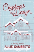 Christmas by Design: A Holiday Novella B0DFW6VL8Q Book Cover