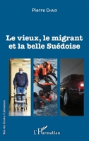 Le vieux, le migrant et la belle Suédoise (Rue Des Écoles) (French Edition) 2140267427 Book Cover