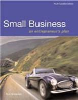 Small Business: An Entrepreneur's Plan : Student Text Fourth Edition 0176224629 Book Cover