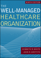 The Well-Managed Healthcare Organization 1567933572 Book Cover