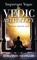 Important Yogas in Vedic Astrology: Revised Edition 2020 1649516614 Book Cover
