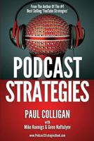 Podcast Strategies: How to Podcast - 21 Questions Answered 1484953940 Book Cover