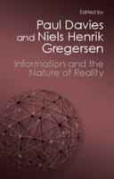 Information and the Nature of Reality: From Physics to Metaphysics 0521762251 Book Cover