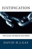 Justification: The Make-or-Break Doctrine 1986262154 Book Cover