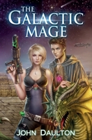 The Galactic Mage 1466276843 Book Cover