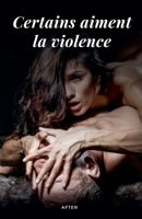 Certains aiment la violence (French Edition) B0DY5N4YMG Book Cover