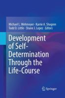 Development of Self-Determination Through the Life-Course 9402410406 Book Cover
