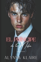 El príncipe de la mafia: Legado Di Mauli 1 (Mafia Dark Romance) (Spanish Edition) B0DTBQZJY5 Book Cover