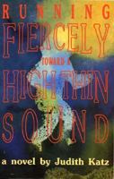 Running Fiercely Toward a High Thin Sound 1563410192 Book Cover