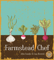 Farmstead Chef 0865717036 Book Cover