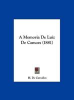 A Memoria De Luiz De Camoes 1162277696 Book Cover