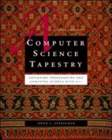 A Computer Science Tapestry: Exploring Computer Science with C++ 0072322039 Book Cover