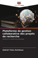Plateforme de gestion collaborative des projets de recherche (French Edition) 6208947499 Book Cover