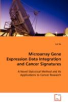 Microarray Gene Expression Data Integration and Cancer Signatures 3639085531 Book Cover