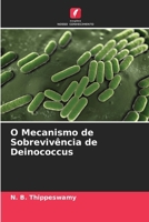 O Mecanismo de Sobrevivência de Deinococcus (Portuguese Edition) 6207571118 Book Cover