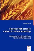 Spectral Reflectance Indices in Wheat Breeding 3639026934 Book Cover