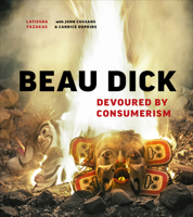 Beau Dick: Devoured by Consumerism 1773270869 Book Cover
