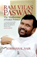 Ram Vilas Paswan: The Weathervane of Indian Politics 9349474433 Book Cover