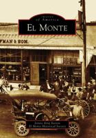 El Monte (Images of America: California) 0738546526 Book Cover