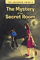 The Anderson Twins: The Mystery of the Secret Room 1645448010 Book Cover