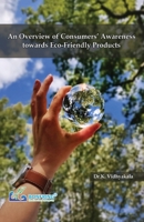 An Overview of Consumers' Awareness towards Eco-Friendly Products 9392537077 Book Cover