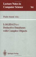 LOGIDATA+: Deductive Databases with Complex Objects 354056974X Book Cover