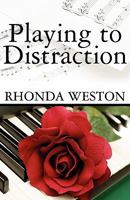 Playing To Distraction 1655663607 Book Cover