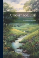 A Fight for Life 1110716141 Book Cover