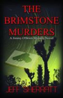 The Brimstone Murders (A Jimmy O'Brien Mystery Novel) 1590805526 Book Cover