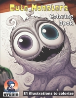 Cute Monsters: Cute monsters coloring book for kids B0C2TBB662 Book Cover
