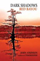 Dark Shadows Red Bayou 0981034470 Book Cover