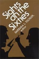 Sights on the Sixties (Perspectives on the Sixties) 0813517931 Book Cover