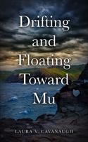 Drifting and Floating Toward Mu 1735578401 Book Cover