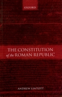 The Constitution of the Roman Republic 0199261083 Book Cover