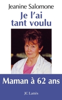 Je l'ai tant voulu 2709623404 Book Cover