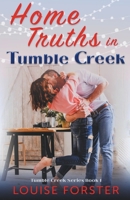 Home Truths in Tumble Creek 1393088961 Book Cover
