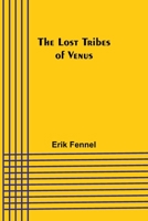 The Lost Tribes of Venus 9357384332 Book Cover
