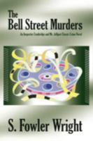The Bell Street Murders: An Inspector Combridge and Mr. Jellipot Classic Crime Novel 1434403025 Book Cover