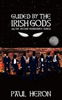 Guided By The Irish Gods 109042213X Book Cover
