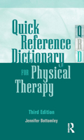 Quick Reference Dictionary for Physical Therapy 1556424264 Book Cover