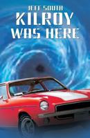 Kilroy was Here 1633020843 Book Cover