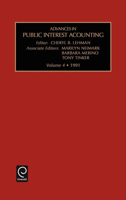 Advances in Public Interest Accounting, Volume 4 1559382546 Book Cover