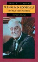 Franklin D. Roosevelt: The Four-Term President (People to Know) 0894906968 Book Cover